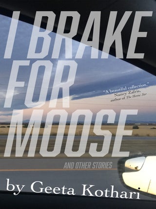 Item #00028 I Brake for Moose. Geeta Kothari