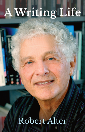 Item #127 A Writing Life. Robert Alter