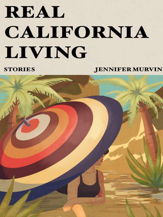 Item #134 Real California Living. Jennifer Murvin