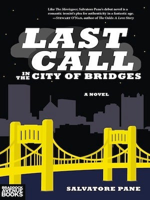 Last Call in the City of Bridges. Salvatore Pane.